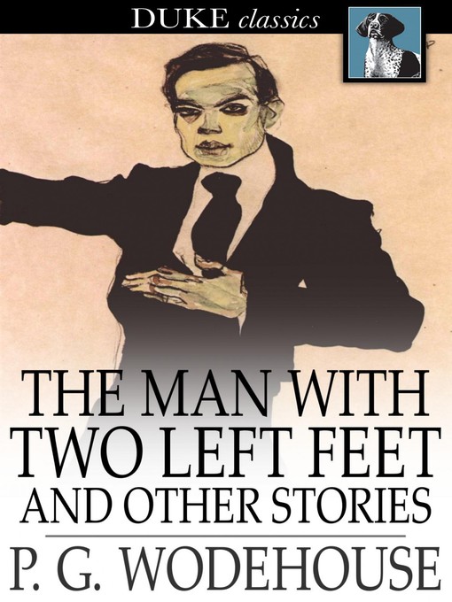 Title details for The Man with Two Left Feet by P. G. Wodehouse - Wait list